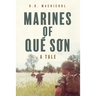 Marines of Quế Sơn: A Tale