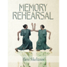 Memory Rehearsal