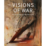 Visions of War: Art of the Imperial War Museums