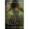 Awakening the Dark Flame