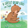A Great Bear Hug for Two: From Mama
