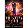The Hunted Soul: A New Adult Urban Fantasy Romance Novel Volume 2