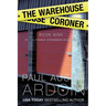 The Warehouse Coroner