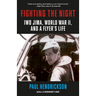 Fighting the Night: Iwo Jima, World War II, and a Flyer's Life