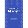 Show Up More Spiritually: A Simple Guide to Strengthening Your Faith and Living It Every Day