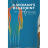 A Woman's Blueprint for a Godly Marriage