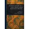 A Short History of a Long Travel From Babylon to Bethel