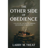 The Other Side of Obedience