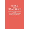 Index to the Final Rolls of Citizens and Freedmen of the Five Civilized Tribes in Indian Territory. Prepared by the [Dawes] Commission and Commissione