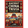 Ancient China Trivia: Embark on a Captivating Journey Through Chinese History and Culture with 500 Intriguing Questions and Answers