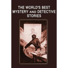 The World's Best Mystery and Detective Stories