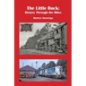 The Little Rock: History Through the Miles