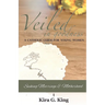 Veiled In Goodness: A Catholic Guide For Young Women Seeking Marriage & Motherhood