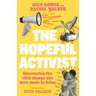 Hopeful Activist: Discovering the Vital Change You Were Made to Bring