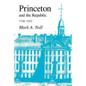 Princeton and the Republic, 1768-1822: The Search for a Christian Enlightenment in the Era of Samuel Stanhope Smith