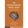 The Neuroanatomy Riddle Book: 150 Fun and Challenging Neuroanatomy Riddles