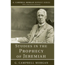 Studies in the Prophecy of Jeremiah