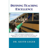 Defining Teaching Excellence: The Characteristics, Practices and Experiences of Highly Effective Teachers