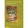 Science as Psychology