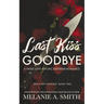 Last Kiss Goodbye: A Fated Love Psychic Suspense Romance