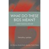 What Do These Bids Mean?: An Honors Book from Master Point Press