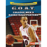 G.O.A.T. College Men's Basketball Players