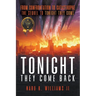 Tonight They Come Back