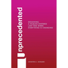 Unprecedented: Designing a Human-Centered Law Firm When Everything Is Changing