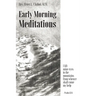 Early Morning Meditations