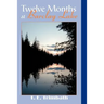 Twelve Months at Barclay Lake