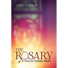 The Rosary: A Tract for Catholic Misfits