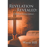 Revelation Revealed: A Modern Interpretation