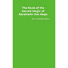 The Book of the Sacred Magic of Abramelin the Mage