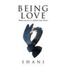 Being Love: Haiku and Art to Awaken Your Heart