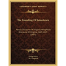 The Founding Of Jamestown: Percy's Discourse Of Virginia, Wingfield's Discourse Of Virginia, 1607, 1619 (1907)