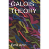Galois Theory: Lectures Delivered at the University of Notre Dame by Emil Artin (Notre Dame Mathematical Lectures, Number 2)