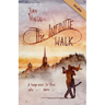 The Infinite Walk: A Tango Novel for Those Who (Don't) Dance (Yet) Tango Fiction Gift for Dancers