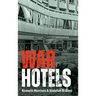War Hotels