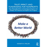 Trust, Impact, and Fundraising for Nonprofits: How meaningful ethics and strategic evaluation can multiply your revenue and expand your program