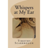 Whispers at My Ear