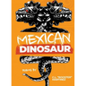 Mexican Dinosaur