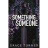 Something to Someone (Someone, Somewhere #2)