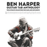 Ben Harper Guitar Tab Anthology: The Ultimate Collection for Fans and Guitarists