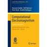 Computational Electromagnetism: Cetraro, Italy 2014