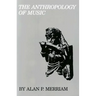 The Anthropology of Music