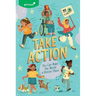 Girl Scouts: Take Action: You Can Make the World a Better Place