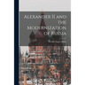 Alexander II and the Modernization of Russia