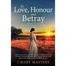 To Love, Honour and Betray: Book 2 in the Belleville family series