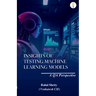 Insights of Testing Machine Learning Models: A QA Perspective