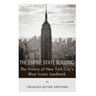 The Empire State Building: The History of New York City's Most Iconic Landmark